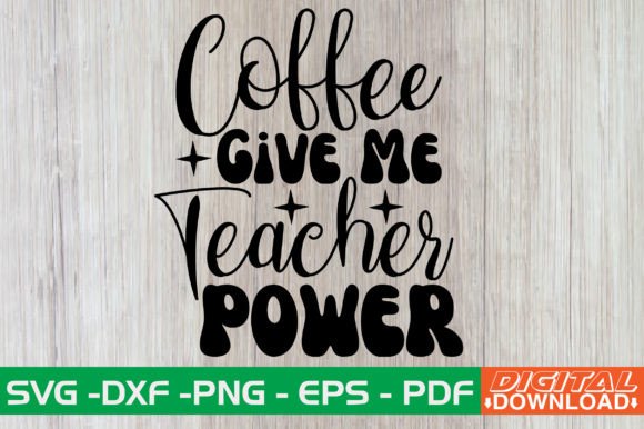 Coffee Teacher Power Retro SVG for Crafts & Graphics