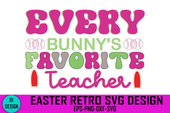 Every Bunny's Favorite Teacher Graphics & Crafts