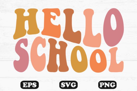 Hello School Retro Wavy Graphics for Crafts