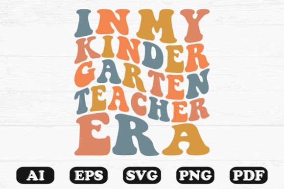 Kindergarten Teacher Era SVG: Crafts & Graphics