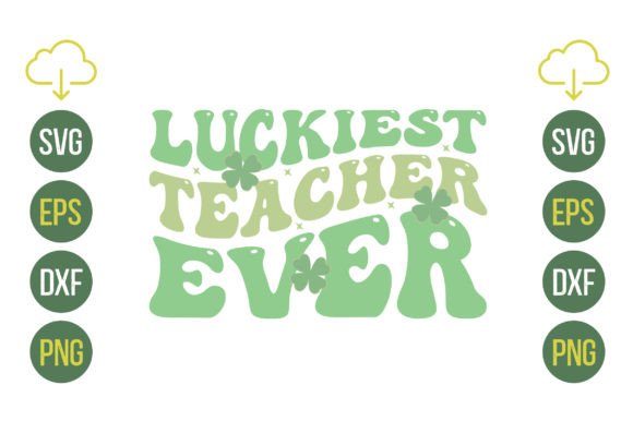 Luckiest Teacher Ever Retro SVG for Crafts & Graphics