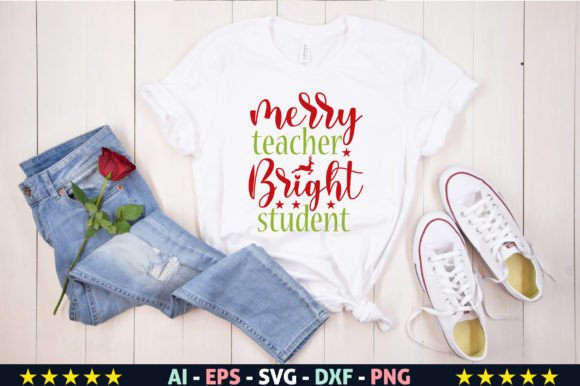 Merry Teacher Bright Student Graphics for Crafts