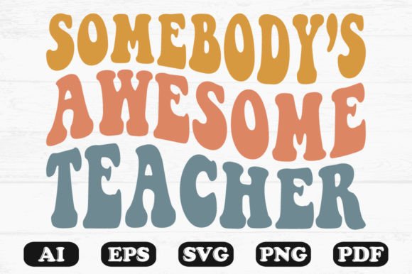 Review: Somebody’s Awesome Teacher Retro Wavy Design