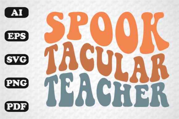 Reviewing Spook Tacular Teacher Retro Wavy SVG
