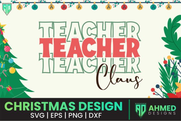 Teacher Claus SVG: Graphics for Crafts
