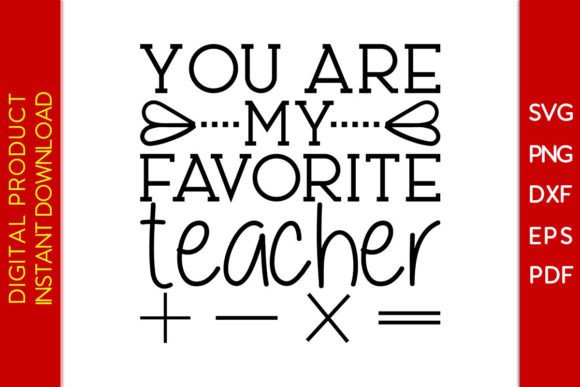 You Are My Favorite Teacher Valentine Graphics